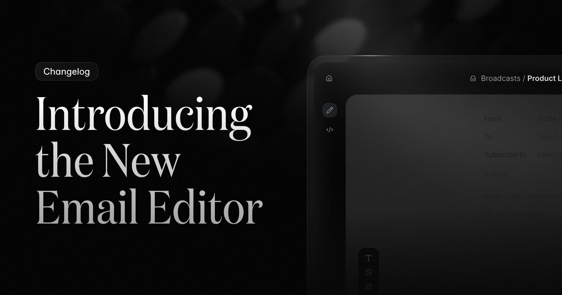 Introducing the New Email Editor
